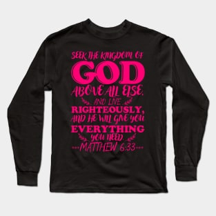 Matthew 6:33 Long Sleeve T-Shirt